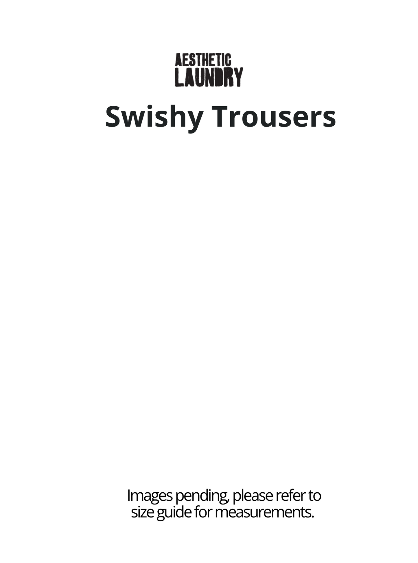 Serge Swishy Trousers